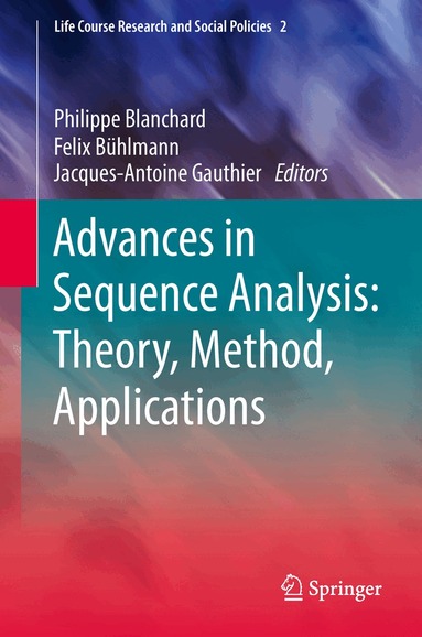 Philippe Blanchard, Felix Bühlmann, Jacques-Antoine Gauthier - Advances in Sequence Analysis: Theory, Method, Applications, Inbunden