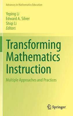 Transforming Mathematics Instruction 1
