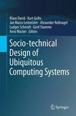 bokomslag Socio-technical Design of Ubiquitous Computing Systems