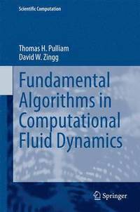 bokomslag Fundamental Algorithms in Computational Fluid Dynamics