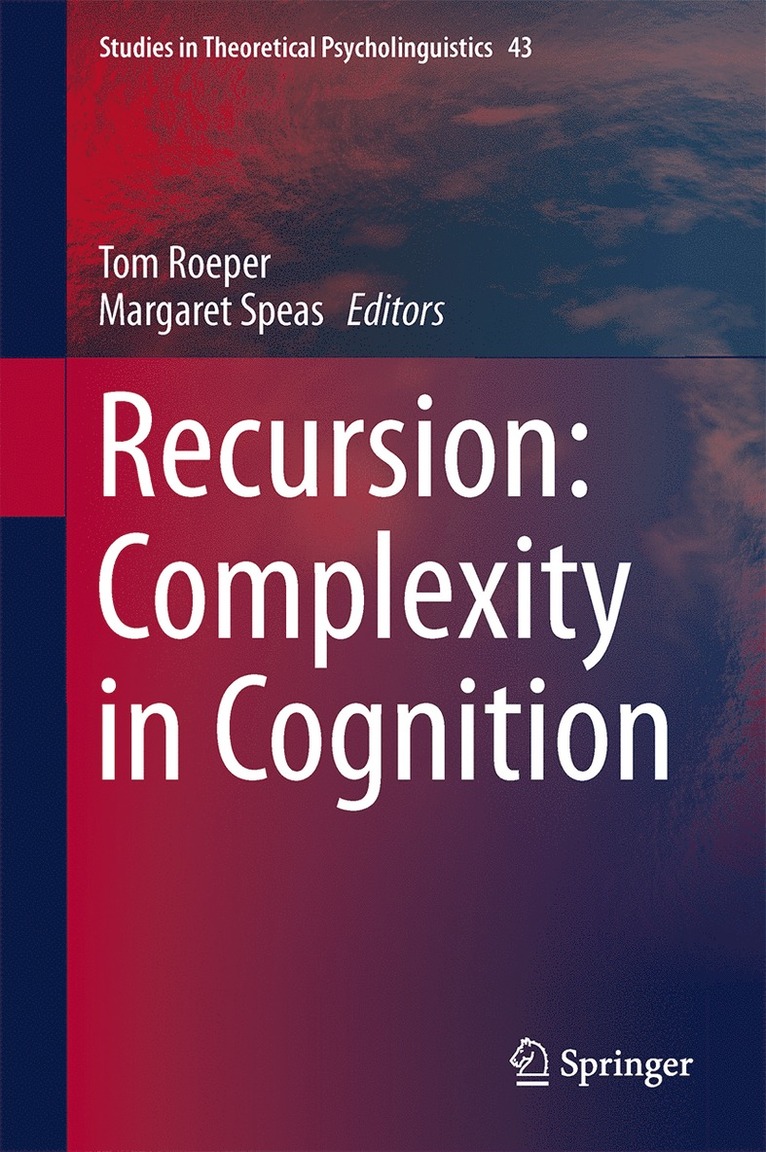 Tom Roeper, Margaret Speas - Recursion: Complexity in Cognition, Inbunden