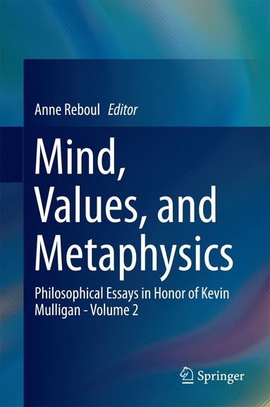 bokomslag Mind, Values, and Metaphysics