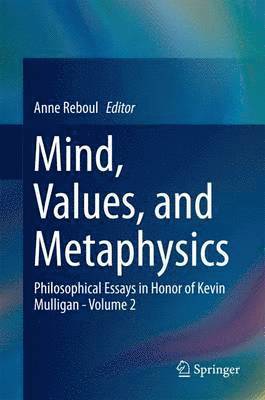 Mind, Values, and Metaphysics