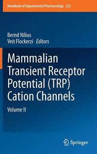 bokomslag Mammalian Transient Receptor Potential (TRP) Cation Channels
