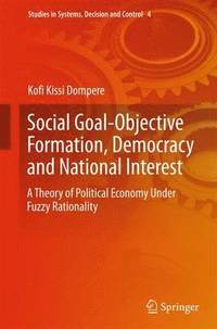 bokomslag Social Goal-Objective Formation, Democracy and National Interest