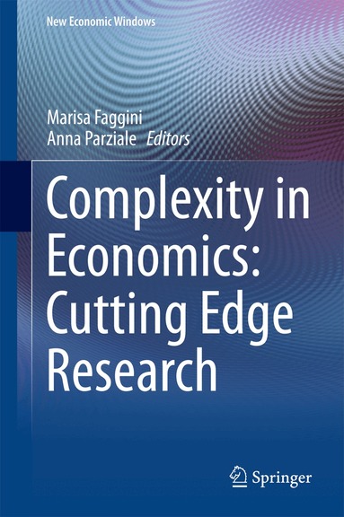 Marisa Faggini, Anna Parziale - Complexity in Economics: Cutting Edge Research, Inbunden