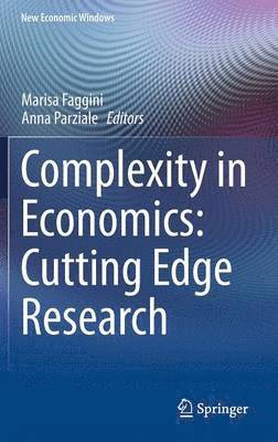 Marisa Faggini, Anna Parziale - Complexity in Economics: Cutting Edge Research, Inbunden