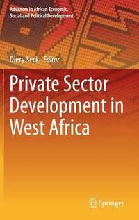 bokomslag Private Sector Development in West Africa