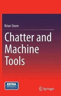 bokomslag Chatter and Machine Tools