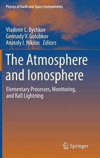 bokomslag The Atmosphere and Ionosphere