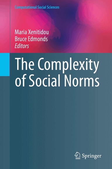Maria Xenitidou, Bruce Edmonds - Complexity of Social Norms, Inbunden