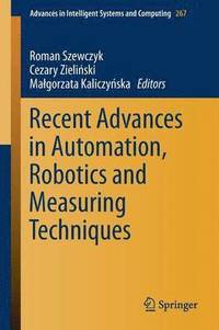 bokomslag Recent Advances in Automation, Robotics and Measuring Techniques