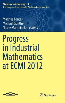 bokomslag Progress in Industrial Mathematics at ECMI 2012