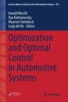 Harald Waschl, Ilya Kolmanovsky, Maarten Steinbuch, Luigi del Re, Luigi Del Re - Optimization and Optimal Control in Automotive Systems, Häftad