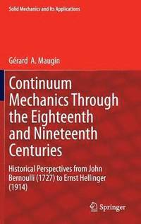 bokomslag Continuum Mechanics Through the Eighteenth and Nineteenth Centuries