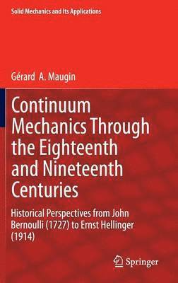Continuum Mechanics Through the Eighteenth and Nineteenth Centuries 1