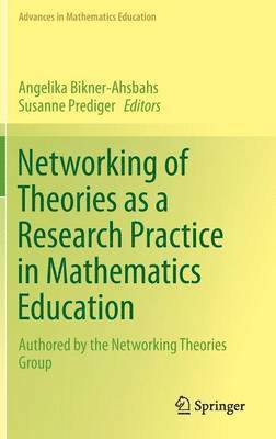Networking of Theories as a Research Practice in Mathematics Education 1