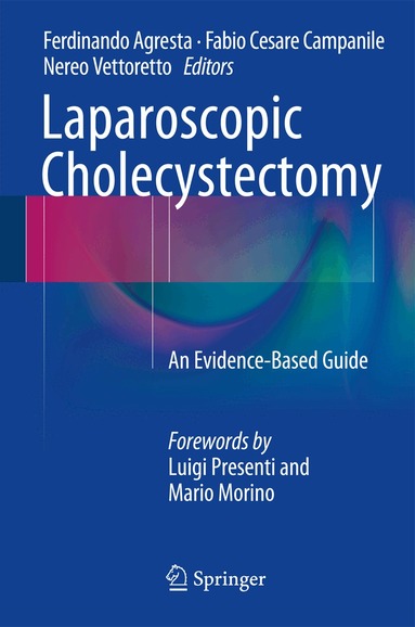 Ferdinando Agresta, Fabio Cesare Campanile, Nereo Vettoretto - Laparoscopic Cholecystectomy, Inbunden