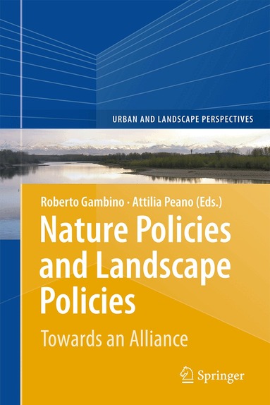 Roberto Gambino, Attilia Peano - Nature Policies and Landscape Policies, Inbunden