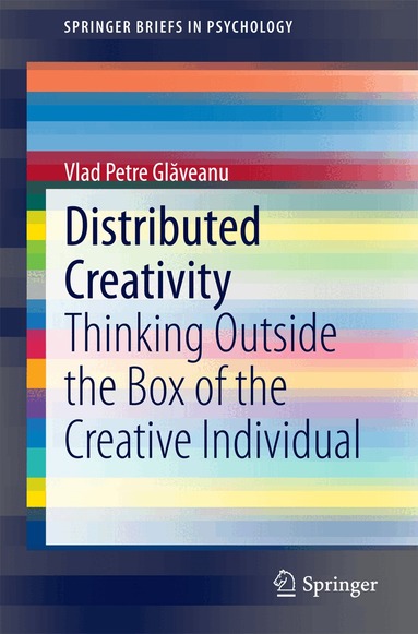 Vlad Petre Glăveanu - Distributed Creativity, Häftad