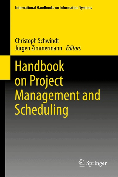 Christoph Schwindt, Jürgen Zimmermann - Handbook on Project Management and Scheduling Vol.1, Inbunden