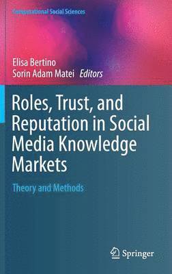 Roles, Trust, and Reputation in Social Media Knowledge Markets 1
