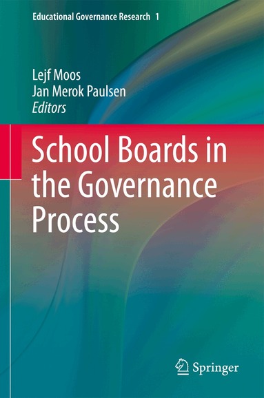 Lejf Moos, Jan Merok Paulsen - School Boards in the Governance Process, Inbunden