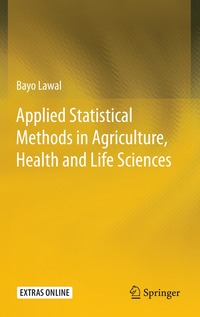 bokomslag Applied Statistical Methods in Agriculture, Health and Life Sciences