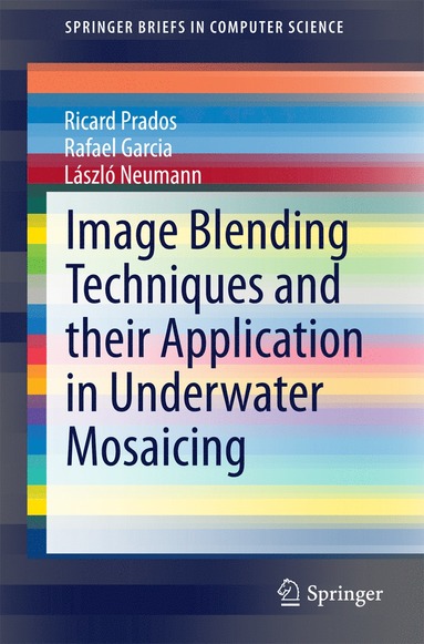 bokomslag Image Blending Techniques and their Application in Underwater Mosaicing