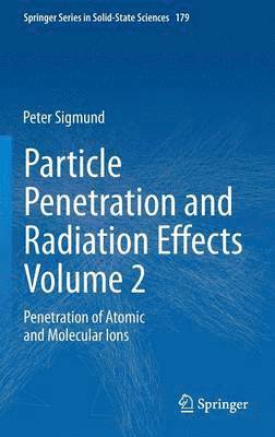 bokomslag Particle Penetration and Radiation Effects Volume 2