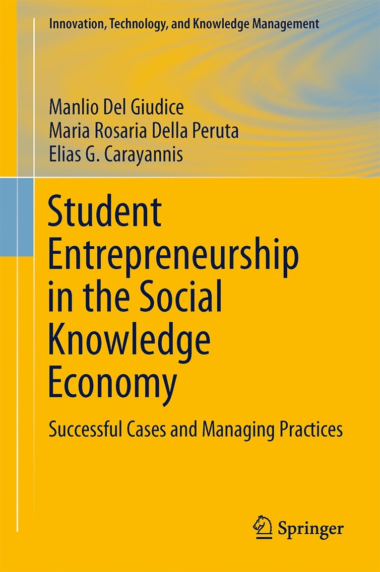 Manlio Del Giudice, Maria Rosaria Della Peruta, Elias G. Carayannis - Student Entrepreneurship in the Social Knowledge Economy, Inbunden