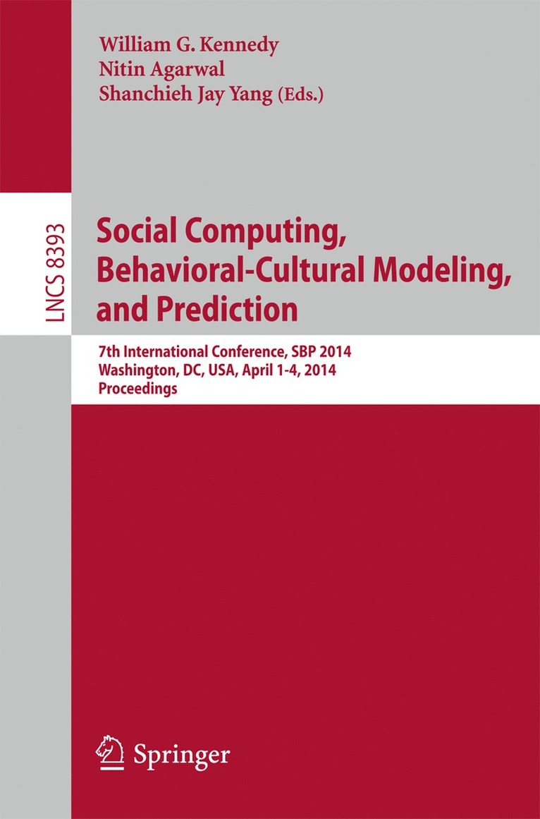 William G. Kennedy, Nitin Agarwal, Shanchieh Jay Yang - Social Computing, Behavioral-Cultural Modeling and Prediction, Häftad