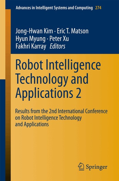 Jong-Hwan Kim, Eric T . Matson, Hyun Myung, Peter Xu, Fakhri Karray - Robot Intelligence Technology and Applications 2, Häftad