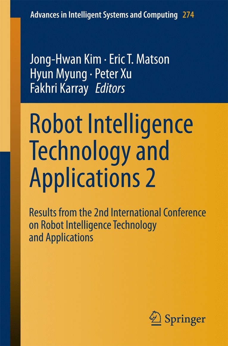 Jong-Hwan Kim, Eric T . Matson, Hyun Myung, Peter Xu, Fakhri Karray, Eric T. Matson - Robot Intelligence Technology and Applications 2, Häftad
