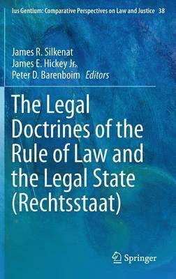 bokomslag The Legal Doctrines of the Rule of Law and the Legal State (Rechtsstaat)