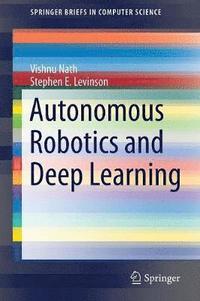 bokomslag Autonomous Robotics and Deep Learning