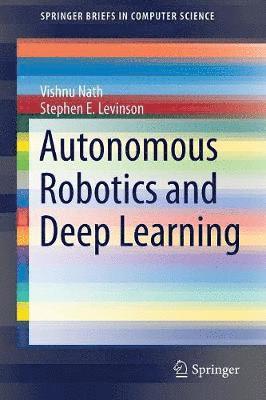Autonomous Robotics and Deep Learning 1