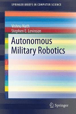 Autonomous Military Robotics 1