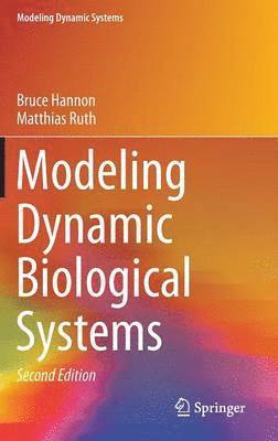 Modeling Dynamic Biological Systems 1