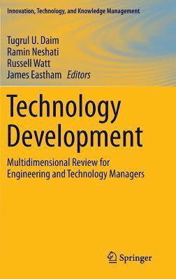 Tugrul U. Daim, Ramin Neshati, Russell Watt, James Eastham - Technology Development, Inbunden