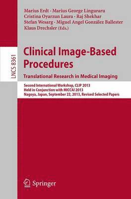 bokomslag Clinical Image-Based Procedures. Translational Research in Medical Imaging