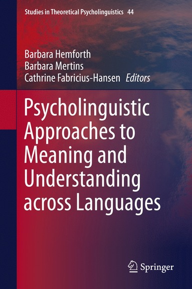 bokomslag Psycholinguistic Approaches to Meaning and Understanding across Languages