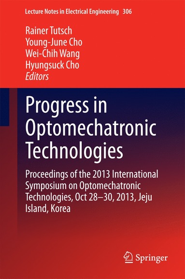 bokomslag Progress in Optomechatronic Technologies