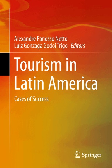 Alexandre Panosso Netto, Luiz Gonzaga Godoi Trigo - Tourism in Latin America, Inbunden