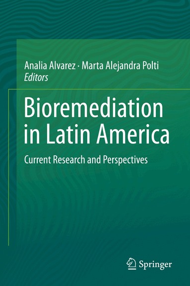 Analía Alvarez, Marta Alejandra Polti - Bioremediation in Latin America, Inbunden