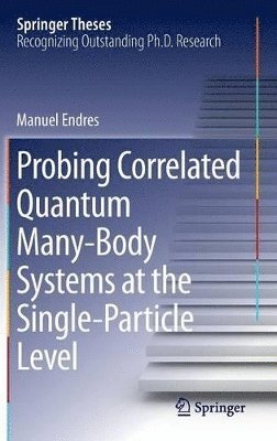 bokomslag Probing Correlated Quantum Many-Body Systems at the Single-Particle Level