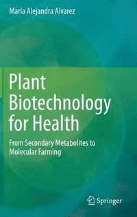bokomslag Plant Biotechnology for Health