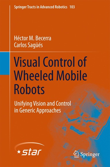 bokomslag Visual Control of Wheeled Mobile Robots