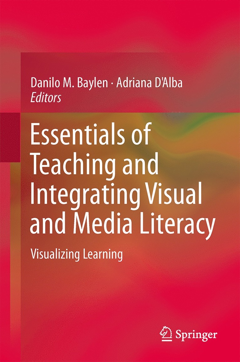 Essentials of Teaching and Integrating Visual and Media Literacy