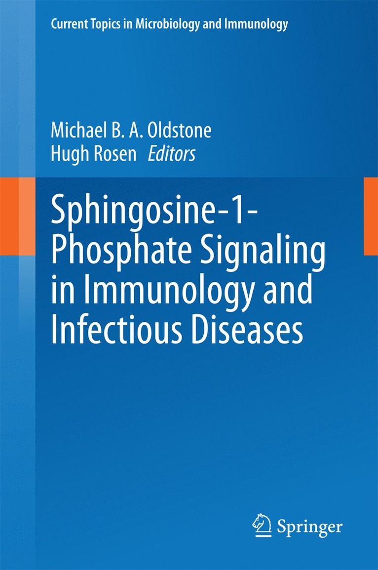 Michael B. A. Oldstone, Hugh Rosen, Michael B. a. Oldstone - Sphingosine-1-Phosphate Signaling in Immunology and Infectious Diseases, Inbunden